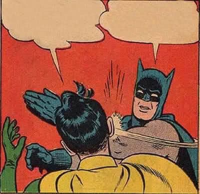 Batman Slapping Robin by @flexfakir — #10 in Memes